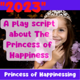 A play script about  The Princess of Happiness