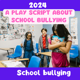 A play script about school bullying