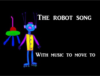 Preview of "A robot came to tea." Song with movement video