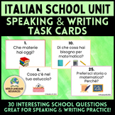 A scuola: Italian School Unit - Speaking & Writing Task Cards