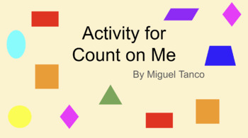 Preview of A shape activity for the book Count on Me by Miguel Tanco
