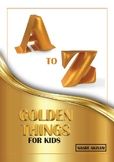 A to Z Golden Things for Kids