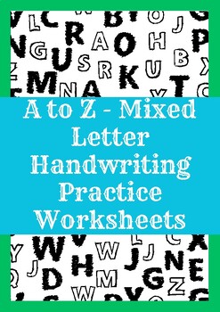 Preview of A to Z - Mixed Letter Handwriting Practice Worksheets