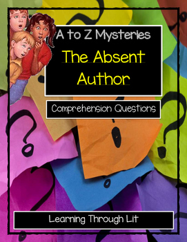 Preview of A to Z Mysteries THE ABSENT AUTHOR - Comprehension (Answer Key Included)