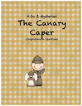 Preview of A to Z Mysteries The Canary Caper comprehension questions