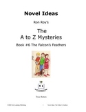 A to Z Mysteries: The Falcon's Feathers-A Novel Study for 