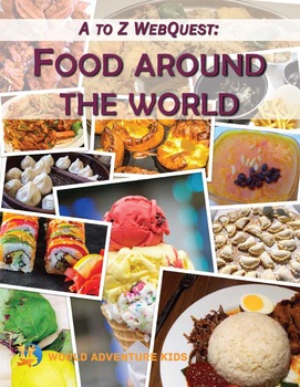 Preview of A to Z WebQuest: Food Around the World