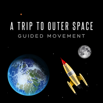 Preview of A trip to Outer Space- Guided Movement
