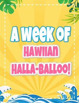 Preview of A week of HAWWIAN HALLA-BALOO! (PreK/ Kinder Distance learning!)