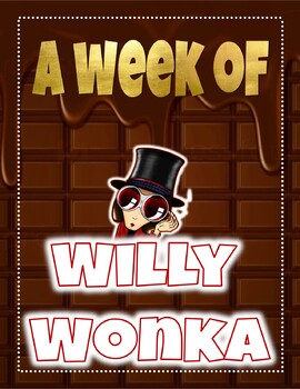 Preview of A week of WILLY WONKA! (Pre k & Kindergarten)