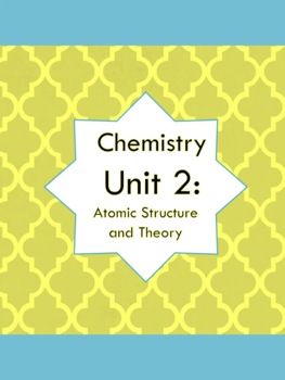 Preview of AAAllgood Chemistry Unit 2: Atomic Structure and Theory (Complete Unit)
