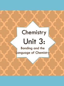 Preview of AAAllgood Chemistry Unit 3: Bonding & the Language of Chemistry (Complete Unit)