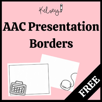 Preview of AAC: 11x8.5 backgrounds and borders for Google Slides/PowerPoint/hand-outs