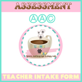 AAC ASSESSMENT TEACHER Intake Form