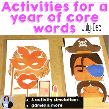 Preview of AAC Activities A Year of Core Words July to December Vocabulary Words