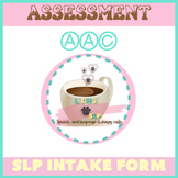 AAC Assessment SLP Intake Form