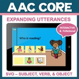AAC CORE Words & Expanding Utterances w SVO Subject, Verb,