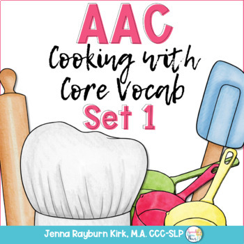 Preview of AAC Cooking with Core Vocabulary Set 1