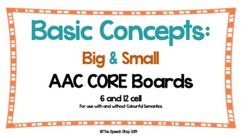 Preview of AAC Core Board-Basic Concepts/Opposites: BIG and SMALL