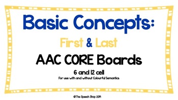 Preview of AAC Core Board-Basic Concepts/Opposites: FIRST and LAST