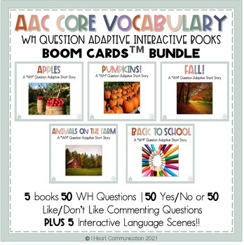 Preview of AAC Core Vocabulary Activities | WH-Question BOOM CARDS™ Deck | FALL BUNDLE