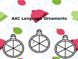 AAC Core Vocabulary: Holiday Language Ornaments