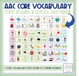 AAC Core Vocabulary Topic Board & Fringe Set | School Day Edition
