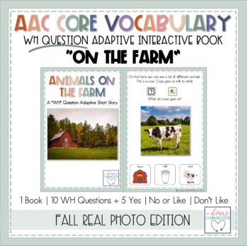 Preview of AAC Core Vocabulary Activities | WH Question Interactive Book | On the Farm