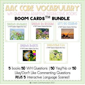 Preview of AAC Core Vocabulary Activities | WH-Question BOOM CARDS™ | SPRING BUNDLE