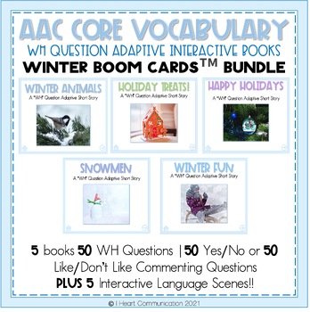 Preview of AAC Core Vocabulary Activities | WH-Question BOOM CARDS™ Deck | Winter BUNDLE
