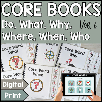 Preview of AAC Core Vocabulary Word of the Week Books: DO, WHAT, WHEN, WHERE, WHY, WHO