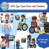 AAC Eye-Gaze Users and Teachers Clip Art Set