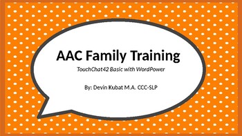 Preview of AAC Family/Staff Training for TouchChat with WordPower