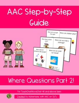 Preview of AAC Guide: Where Questions Part 2 (TouchChat w WordPower 42 and above)