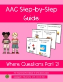 AAC Guide: Where Questions Part 2 (TouchChat w WordPower 4