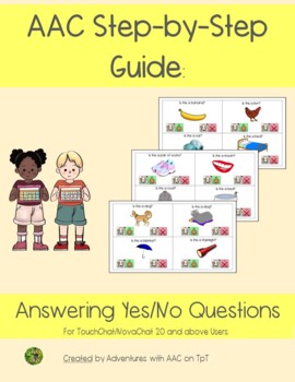 Preview of AAC Guides: Answering Yes/No Questions (TouchChat with Word Power 20 and above)