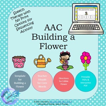 Preview of AAC-Let's Grow a Flower- Speech Therapy- No Print PDF Included Distance Learning