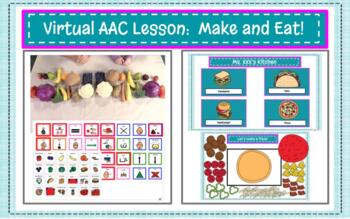 Preview of AAC Virtual Lesson:  Make and Eat!