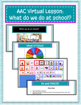 Preview of AAC Virtual Lesson:  What do we do at School?