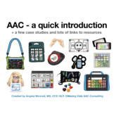 AAC - a quick introduction (+ case studies & resources) - 