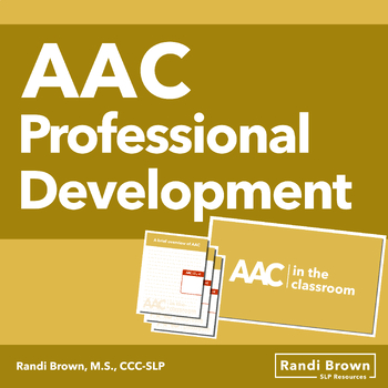 Preview of AAC Professional Development Presentation | AAC in the Classroom