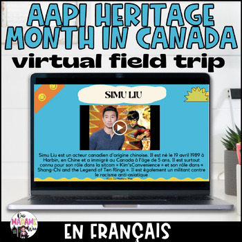Preview of AAPI Heritage Month in Canada Virtual Field Trip  Lesson I French