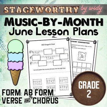 Preview of AB Form Verse Chorus Lesson Plans - Grade 2 Music - June