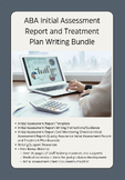 ABA Initial Assessment and Treatment Plan Report (BUNDLE)