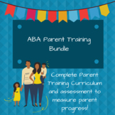 ABA Parent Training Curriculum and Parent Assessment