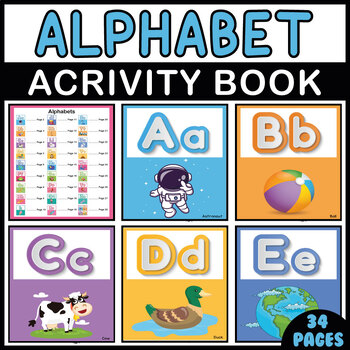 Preview of ABC Alphabet Learning Fun 34 Pages of Interactive Activities for Kids
