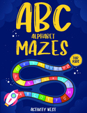 ABC Alphabet Mazes For Kids