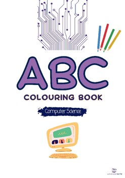 Preview of ABC Colouring technology book pages kids Printable Computer Science Colour me in