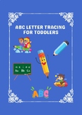 ABC Letter Tracing for Toddlers - Early Literacy Workbook
