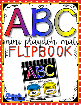 ABC Mini Play Clay Mat Flip Book by Erin from Creating and Teaching